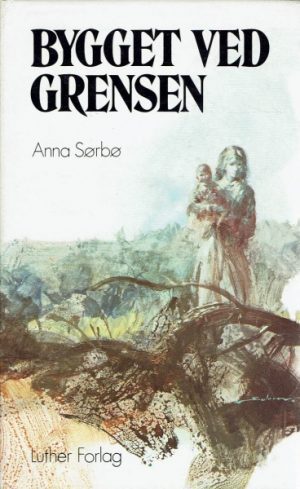 Bygget ved grensen