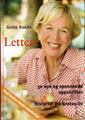 Lettere - 50 nye og spennende oppskriftet - historier fra Gretes liv