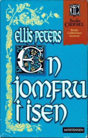 En jomfru i isen ( Broder Cadfael nr 6 )