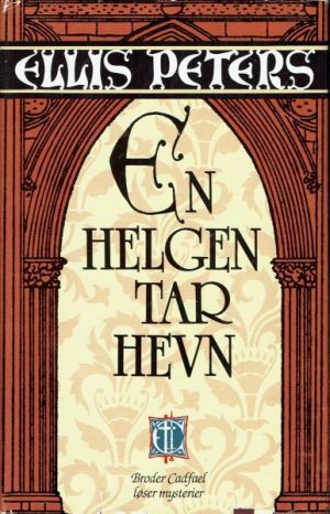 Peters, Ellis: En helgen tar hevn ( Broder Cadfael nr. 1 )