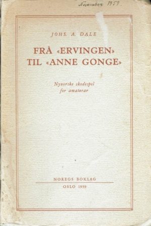 Frå "Ervingen" til "Anne Gonge". Nynorske skodespel for amatører