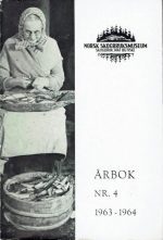 Årbok for Norsk Skogbruksmuseum. Skogbruk, jakt og fiske. Nr. 4. 1963-1964