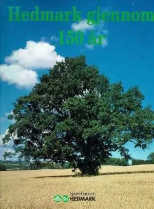 Hedmark gjennom 150 år