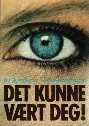 Det kunne vært deg!