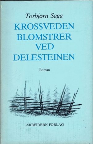 Krossveden blomstrer ved delesteinen