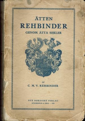 Ätten Rehrbinder genom åtta sekler