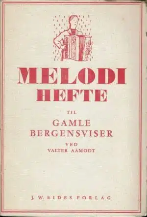 Melodihefte til gamle Bergensviser