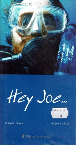 Hey Joe...