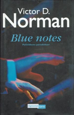 Blue notes. Politikkens paradokser