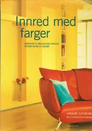 Innred med farger. Inspirasjon til fargevalg med tekstiler, interiør, maling og tilbehør