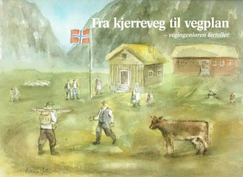 Fra kjerreveg til vegplan - vegingeniøren forteller