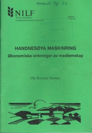 Handnesøya maskinring. Økonomiske virkninger av medlemskap