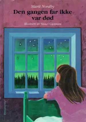 Den gangen far ikke var død