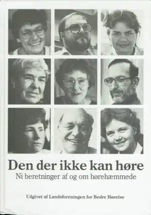Den der ikke kan høre. Ni beretninger af og om hørehæmmede