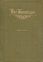 Fire fortællinger (Louis Alfred og John Otto, Inga fra Holtet, Vaarstunder, Paa ferietur)