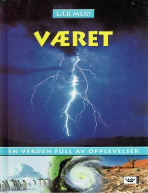 Været ( lær mer ! )