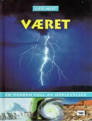 Været ( lær mer ! )