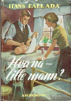 Hva nå - lille mann?