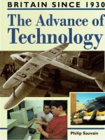 The Advance of Technology (Britain since 1930)