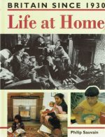 Life at Home (Britain since 1930)