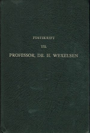 Festskrift til professor, dr. Håkon Wexelsen på hans 70års dag 29. august 1968