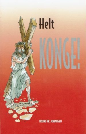 Helt konge!