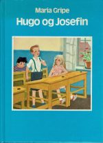 Gripe, Maria: Hugo og Josefin