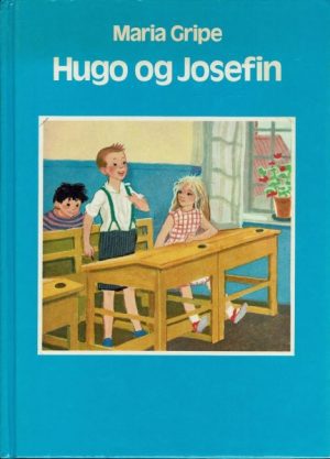 Gripe, Maria: Hugo og Josefin