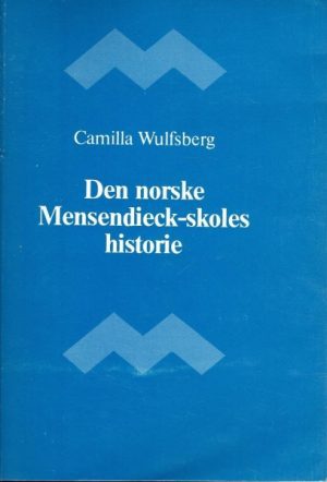 Den norske Mensendieck-skoles historie