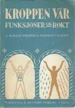 Kroppen vår. Funksjoner og røkt