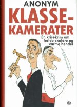 Klassekamerater - en krisekrim om kalde skuldre og varme hender