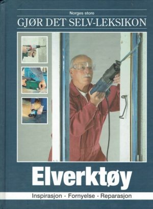 Gjør det selv-leksikon ( 9 ) Elverktøy