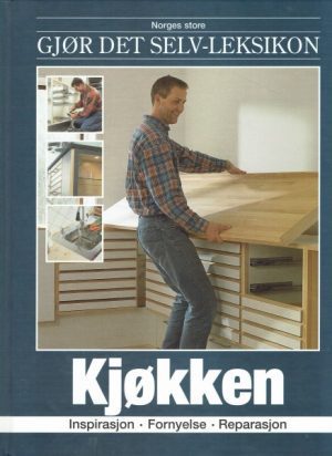 Gjør det selv-leksikon ( 2 ) Kjøkken