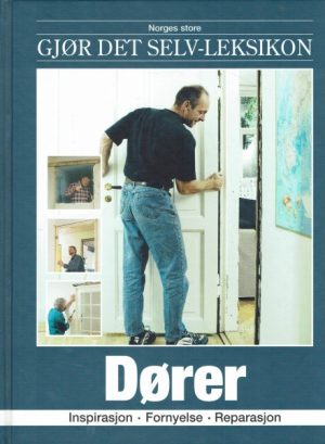 Gjør det selv-leksikon ( 10 ) Dører