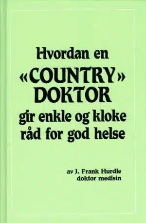 Hvordan en "Country doktor" gir enkle og kloke råd for god helse