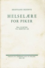 Helselære for piker. Fra fjorten til seksten år.