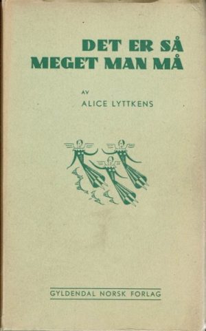 Det er så meget man må