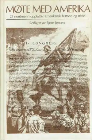 Møte med Amerika. 25 nordmenn oppfatter amerikansk historie og nåtid.