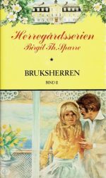 Bruksherren bind II (nr. 16 i Herregårdsserien)