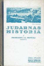 Huvuddragen av Judarnas historia från babyloniska fångenskapen till Jerusalems förstöring. Med tillägg av Josephine Princell samt försedd med författarens biografi av Axel Fredenholm