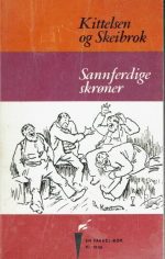 Kittelsen og Skeibrok: Sannferdige skrøner