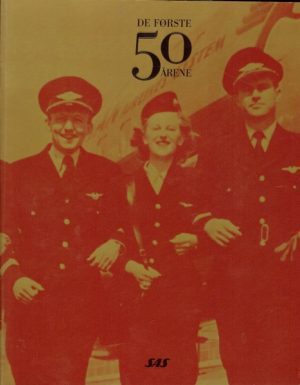 De første 50 årene.