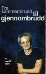 Fra sammenbrudd til gjennombrudd
