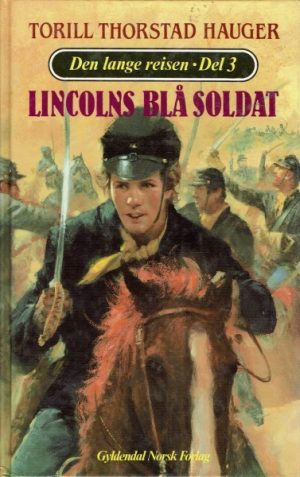 Den lange reisen del. 3. - Lincolns blå soldat.