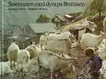 Sommeren med dyra på Brattåsen