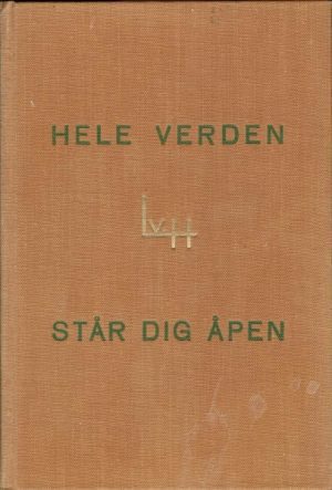 Hele verden står dig åpen