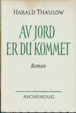 Av jord er du kommet