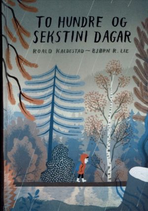 To hundre og sekstini dager.