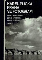 Praha ve fotografi. Prag in fotografie. Prague in pictures. Prague en images