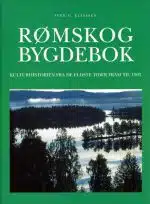 Rømskog bygdebok. Bind 2. Kulturhistorien fra de eldste tider fram til 1902